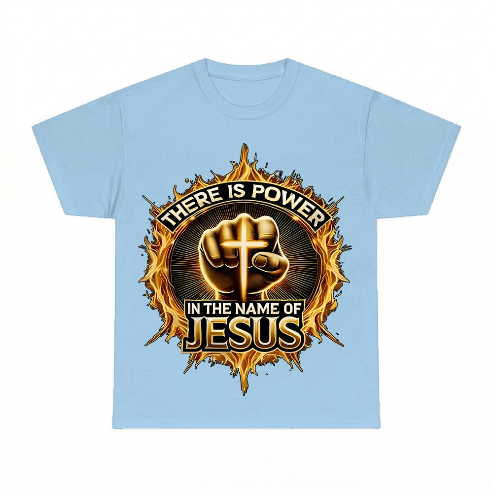 There Is Power In The Name Of Jesus shirt - Light Blue
