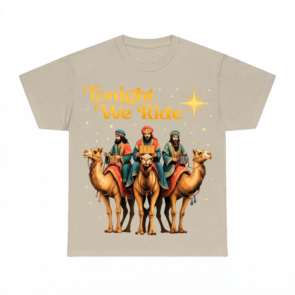 Three Wise Men Tonight We Ride shirt - Sand