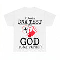 I Took A DNA Test God Is My Father shirt - White