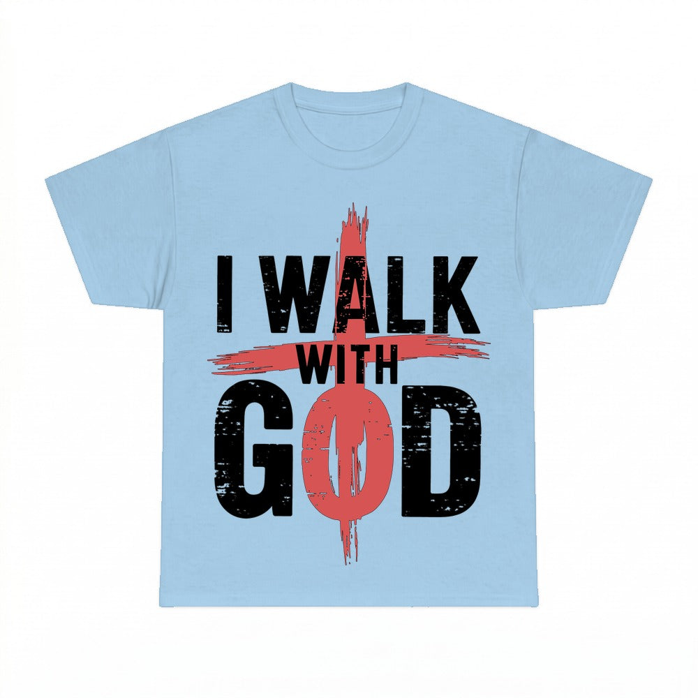 I Walk With God shirt - Light Blue