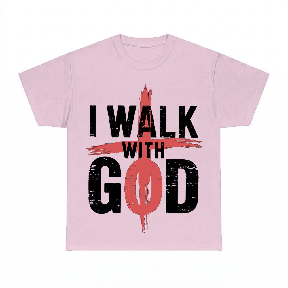 I Walk With God shirt - Light Pink