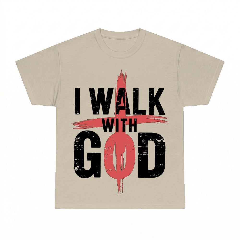 I Walk With God shirt - Sand