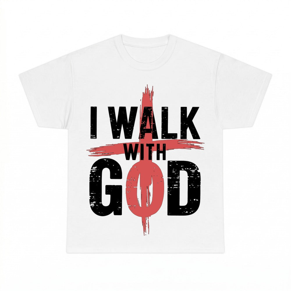I Walk With God shirt - White